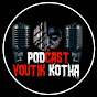 VOUTIK KOTHA PODCAST