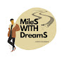 Miles with dreams