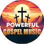 POWERFUL GOSPEL MUSIC