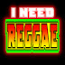 I Need Reggae