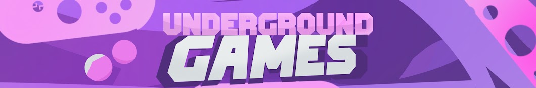 UNDERGROUND GAMES