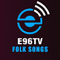 E96TV FOLK