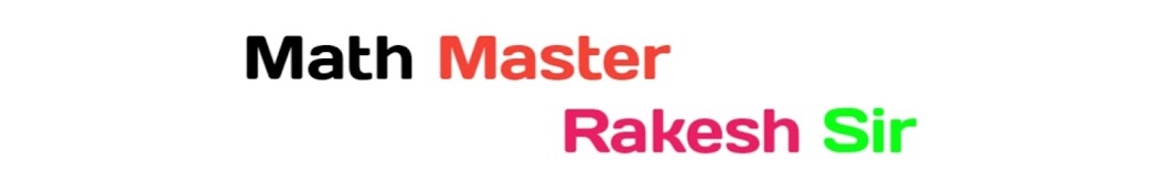 Math Master Rakesh Sir