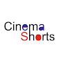 Cinema Shorts