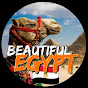 the beautiful Egypt