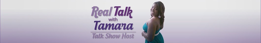 Real Talk With Tamara Banner