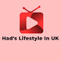 Had's Lifestyle In UK