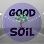 GOOD SOIL