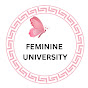 Feminine University