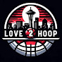 Love 2 Hoop