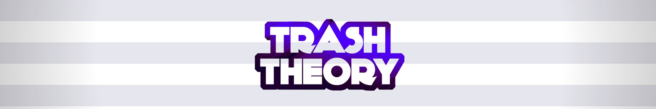 Trash Theory YouTube