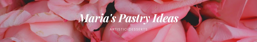 Maria's Pastry Ideas