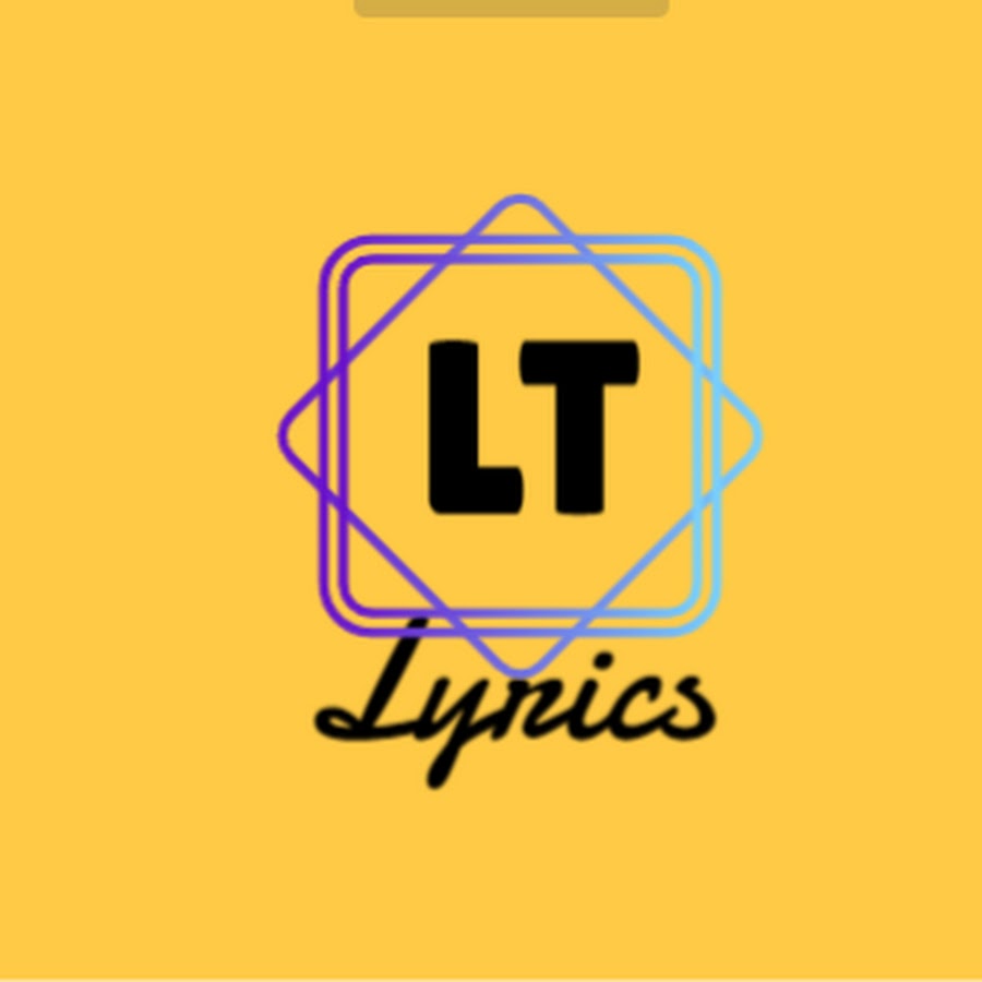 LT Lyrics - YouTube