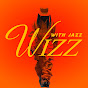 Wizz Music | With Jazz