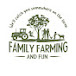 Family, Farming and Fun