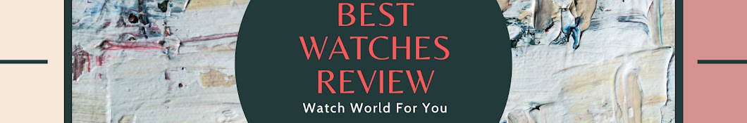 Best Watches Review
