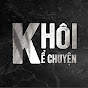 KHÔI KỂ CHUYỆN