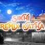 Sikhi Remix Katha