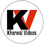 Kherwal Videos