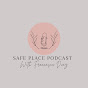 Safe Place Podcast
