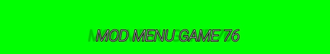 MOD MENU GAME 76