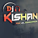 KISHAN DJ