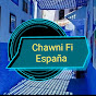 Chawni in spain