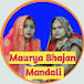 Maurya Bhajan Mandali