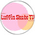 Luffin Skate TV