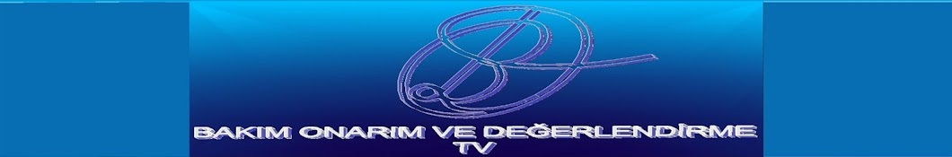 Bakım Onarım ve Değerlendirme TV