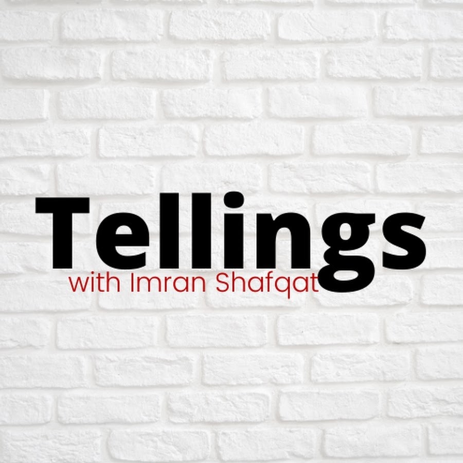 Tellings with Imran Shafqat