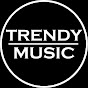 TRENDY MUSIC