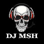 DJ MSH official 