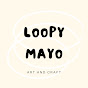 LoopyMayo