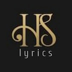 🎼HS Lyrics 🎶