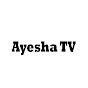 Ayesha TV