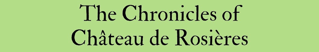 The Chronicles of Chateau de Rosieres Banner