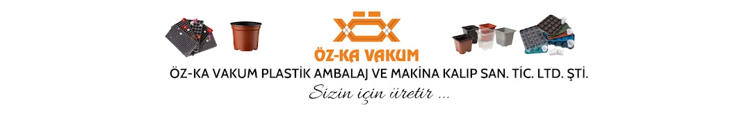 ÖZ-KA VAKUM PLASTİK