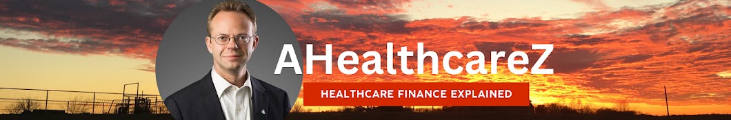 AHealthcareZ - Healthcare Finance Explained