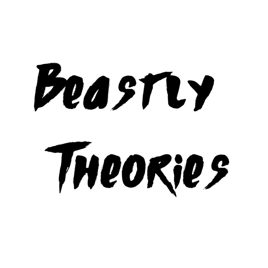 BEASTLY THEORIES