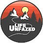 Life Unfazed