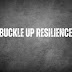 Buckle Up Resilience 