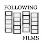 Following Films