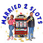 Married 2 Slots