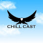 Chill Cast