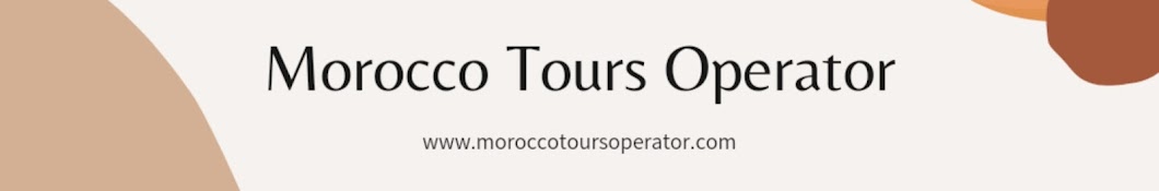 Morocco Tours Operator