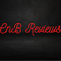 CnB Reviews