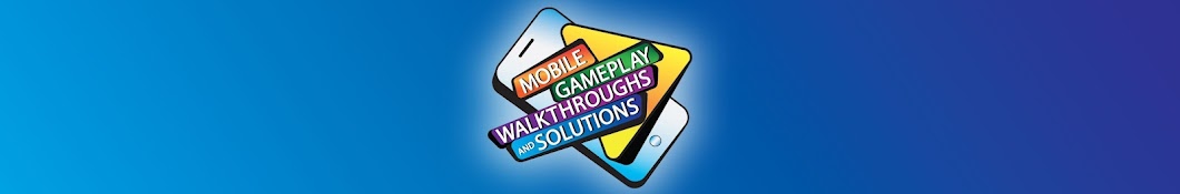 Mobile Gameplay, Walkthroughs and Solutions