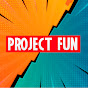 Project Fun