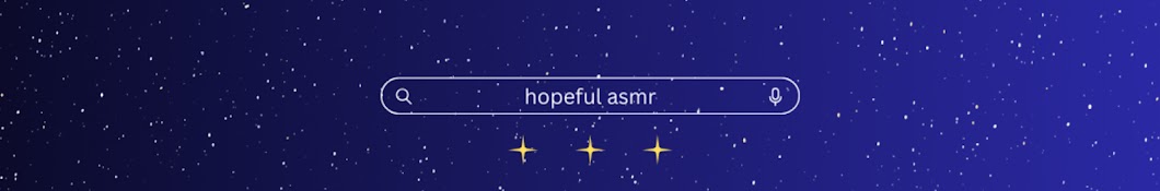 hopeful asmr Banner